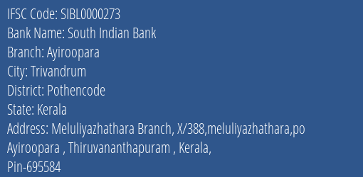 South Indian Bank Ayiroopara Branch Pothencode IFSC Code SIBL0000273