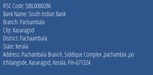 South Indian Bank Pachambala Branch Pachaambala IFSC Code SIBL0000286