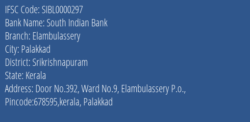 South Indian Bank Elambulassery Branch Srikrishnapuram IFSC Code SIBL0000297