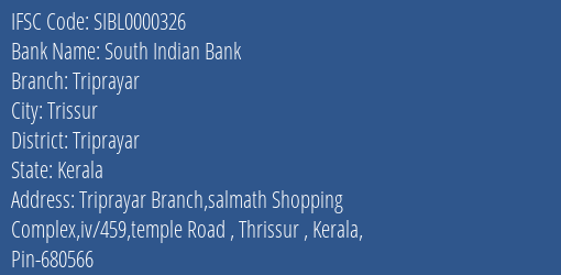 South Indian Bank Triprayar Branch Triprayar IFSC Code SIBL0000326