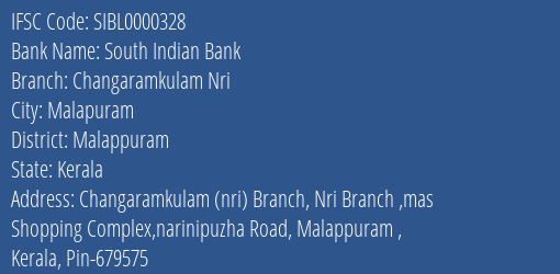 South Indian Bank Changaramkulam Nri Branch Malappuram IFSC Code SIBL0000328