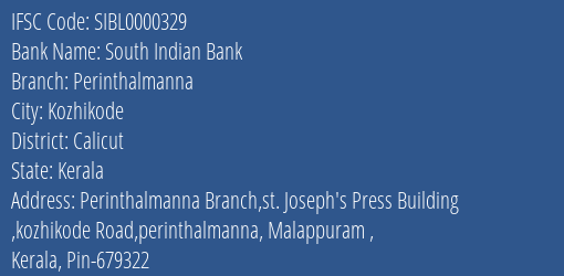 South Indian Bank Perinthalmanna Branch Calicut IFSC Code SIBL0000329