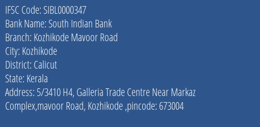 South Indian Bank Kozhikode Mavoor Road Branch Calicut IFSC Code SIBL0000347