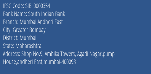 South Indian Bank Mumbai Andheri East Branch, Branch Code 000354 & IFSC Code SIBL0000354