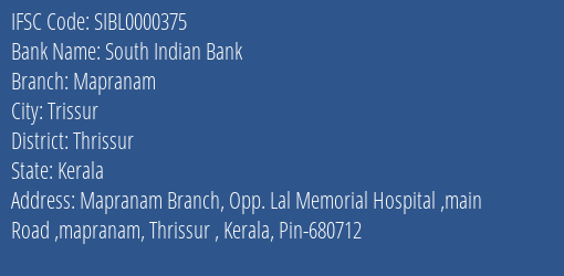 South Indian Bank Mapranam Branch Thrissur IFSC Code SIBL0000375