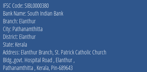 South Indian Bank Elanthur Branch Elanthur IFSC Code SIBL0000380