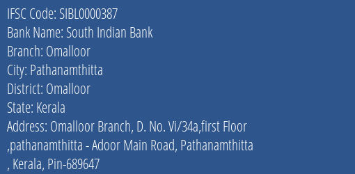 South Indian Bank Omalloor Branch Omalloor IFSC Code SIBL0000387