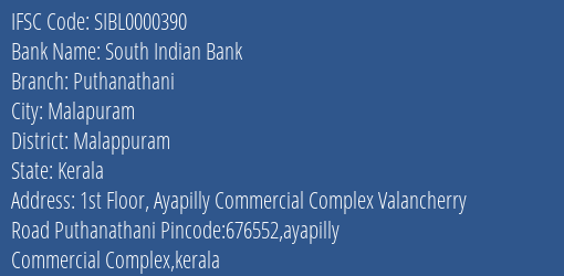 South Indian Bank Puthanathani Branch Malappuram IFSC Code SIBL0000390