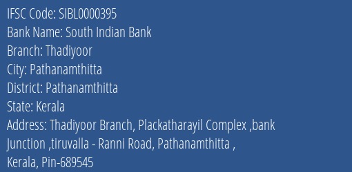 South Indian Bank Thadiyoor Branch Pathanamthitta IFSC Code SIBL0000395
