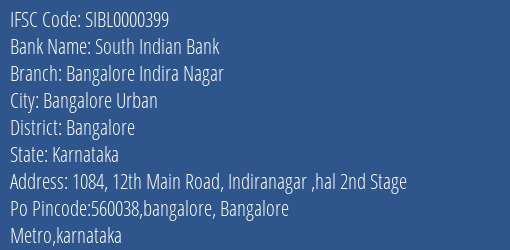 South Indian Bank Bangalore Indira Nagar Branch Bangalore IFSC Code SIBL0000399