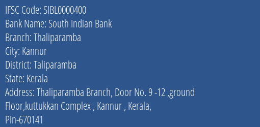 South Indian Bank Thaliparamba Branch, Branch Code 000400 & IFSC Code Sibl0000400
