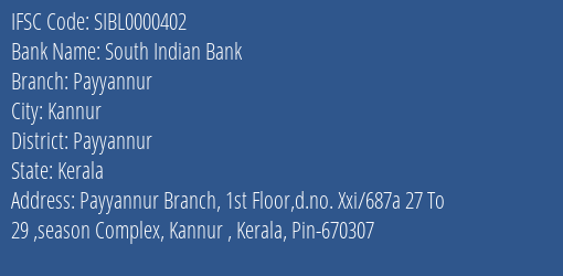 South Indian Bank Payyannur Branch Payyannur IFSC Code SIBL0000402