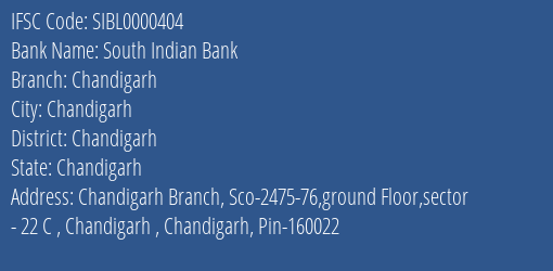 South Indian Bank Chandigarh Branch, Branch Code 000404 & IFSC Code SIBL0000404