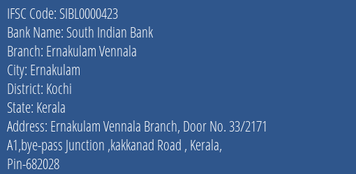 South Indian Bank Ernakulam Vennala Branch Kochi IFSC Code SIBL0000423