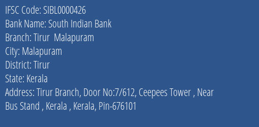 South Indian Bank Tirur Malapuram Branch Tirur IFSC Code SIBL0000426