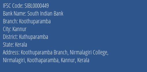 South Indian Bank Koothuparamba Branch Kuthuparamba IFSC Code SIBL0000449
