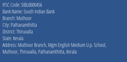 South Indian Bank Muthoor Branch Thiruvalla IFSC Code SIBL0000456