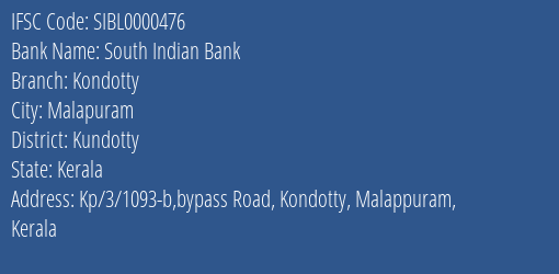South Indian Bank Kondotty Branch Kundotty IFSC Code SIBL0000476