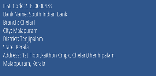 South Indian Bank Chelari Branch Tenjipalam IFSC Code SIBL0000478