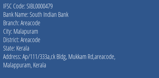 South Indian Bank Areacode Branch Areacode IFSC Code SIBL0000479