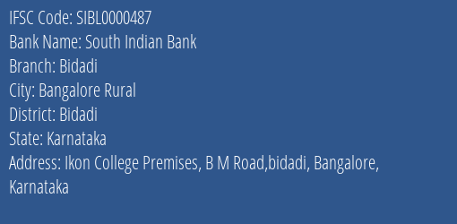 South Indian Bank Bidadi Branch Bidadi IFSC Code SIBL0000487