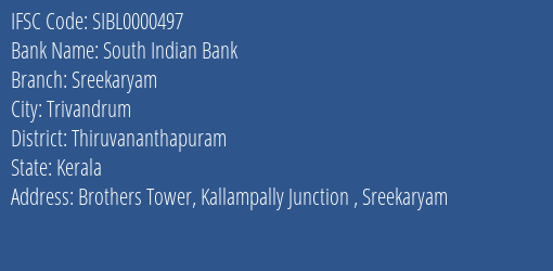 South Indian Bank Sreekaryam Branch, Branch Code 000497 & IFSC Code Sibl0000497