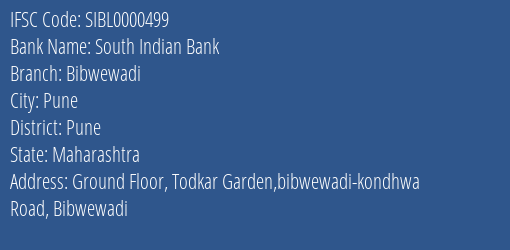 South Indian Bank Bibwewadi Branch, Branch Code 000499 & IFSC Code SIBL0000499