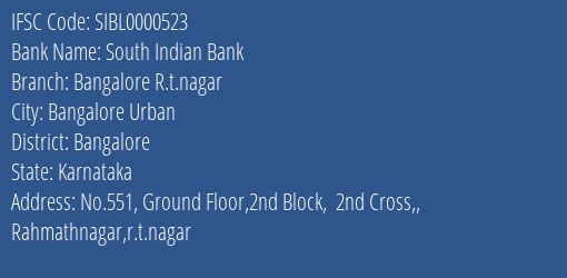 South Indian Bank Bangalore R.t.nagar Branch Bangalore IFSC Code SIBL0000523