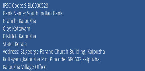 South Indian Bank Kaipuzha Branch Kaipuzha IFSC Code SIBL0000528