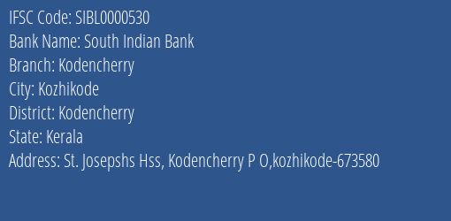 South Indian Bank Kodencherry Branch Kodencherry IFSC Code SIBL0000530