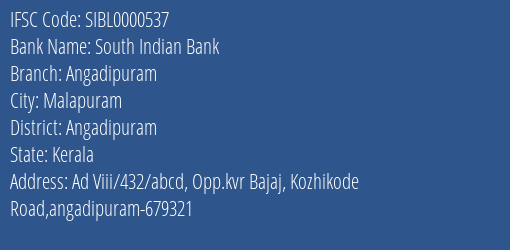 South Indian Bank Angadipuram Branch Angadipuram IFSC Code SIBL0000537