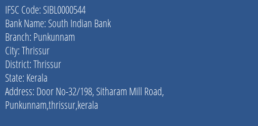 South Indian Bank Punkunnam Branch Thrissur IFSC Code SIBL0000544