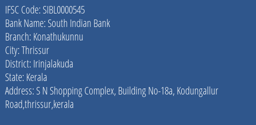 South Indian Bank Konathukunnu Branch Irinjalakuda IFSC Code SIBL0000545