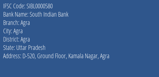 South Indian Bank Agra Branch Agra IFSC Code SIBL0000580