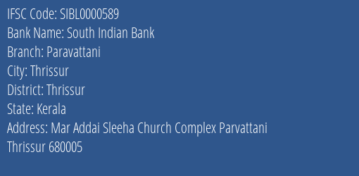 South Indian Bank Paravattani Branch Thrissur IFSC Code SIBL0000589