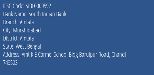 South Indian Bank Amtala Branch Amtala IFSC Code SIBL0000592