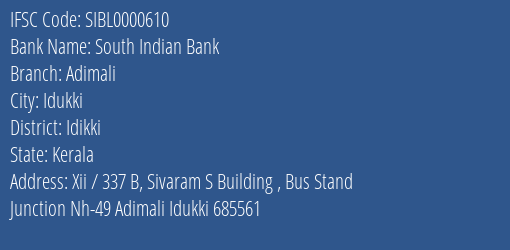South Indian Bank Adimali Branch Idikki IFSC Code SIBL0000610