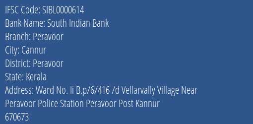South Indian Bank Peravoor Branch Peravoor IFSC Code SIBL0000614