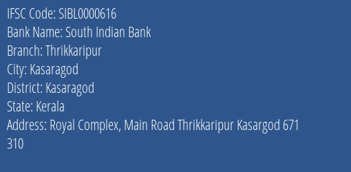 South Indian Bank Thrikkaripur Branch Kasaragod IFSC Code SIBL0000616