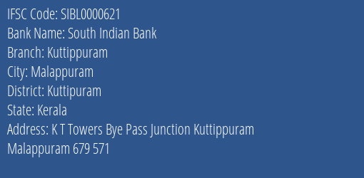South Indian Bank Kuttippuram Branch Kuttipuram IFSC Code SIBL0000621