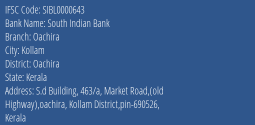 South Indian Bank Oachira Branch Oachira IFSC Code SIBL0000643