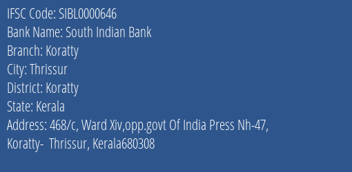 South Indian Bank Koratty Branch Koratty IFSC Code SIBL0000646
