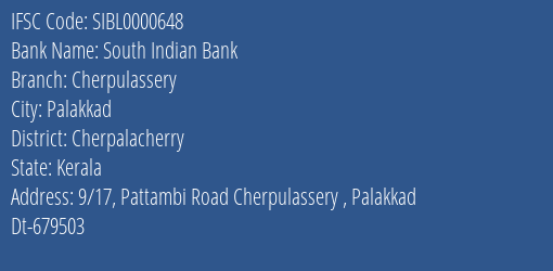 South Indian Bank Cherpulassery Branch Cherpalacherry IFSC Code SIBL0000648
