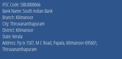South Indian Bank Kilimanoor Branch Kilimanoor IFSC Code SIBL0000666