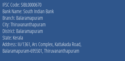 South Indian Bank Balaramapuram Branch Balaramapuram IFSC Code SIBL0000670