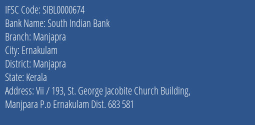 South Indian Bank Manjapra Branch Manjapra IFSC Code SIBL0000674