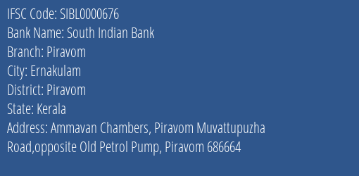 South Indian Bank Piravom Branch Piravom IFSC Code SIBL0000676