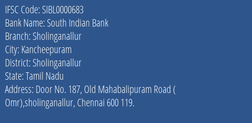 South Indian Bank Sholinganallur Branch Sholinganallur IFSC Code SIBL0000683