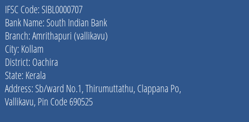 South Indian Bank Amrithapuri Vallikavu Branch Oachira IFSC Code SIBL0000707