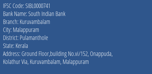 South Indian Bank Kuruvambalam Branch, Branch Code 000741 & IFSC Code Sibl0000741